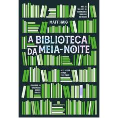 Livro - A Biblioteca da Meia-Noite - Bertrand Brasil