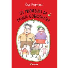 Livro - Os Problemas da Família Gorgonzola - Eva Furnari
