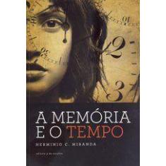 A Memoria e o Tempo - Lachatre