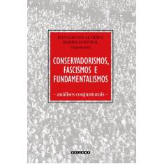 Livro - Conservadorismos, fascismos e fundamentalismos