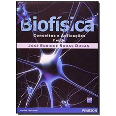 Biofisica: Conceitos E Aplicacoes