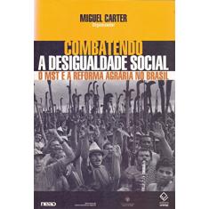 Combatendo a desigualdade social: O MST e a reforma agrária no Brasil