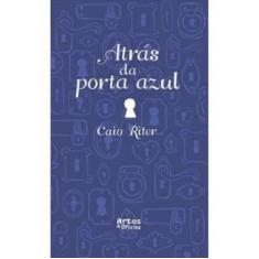 Atrás da Porta Azul - ARTES E OFICIOS, 3