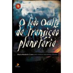 Livro - O lado oculto da transição planetária