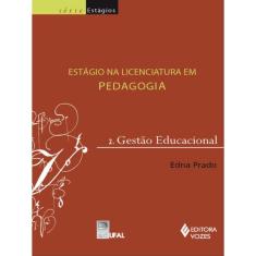 Estágio Na Licenciatura Em Pedagogia Vol. 2