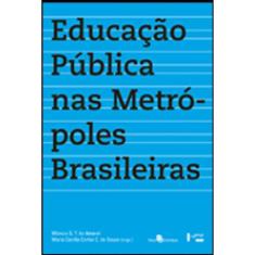 Educaçao Publica Nas Metropoles Brasileiras
