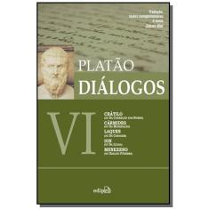 Dialogos Vi - Cratilo, Carmides, Laques, Ion, Mene