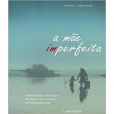 Mae Imperfeita, A