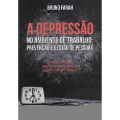 Depressao No Ambiente De Trabalho, a - 01Ed/16