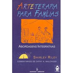 Arteterapia para famílias: abordagens integrativas
