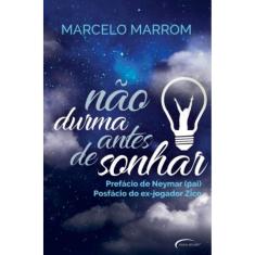Não Durma Antes De Sonhar