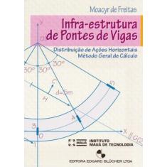 Infra-Estrutura De Pontes De Vigas - Edgard Blücher