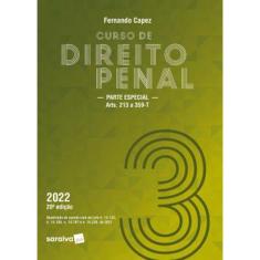 CURSO DE DIREITO PENAL - VOL. 3 - 20A EDIçãO 2022