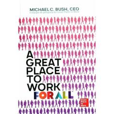 Livro A Great Place To Work For All