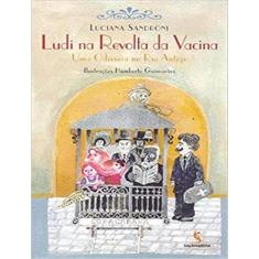 Livro - Ludi na chegada e no bota-fora da família real (Nova edição) -