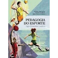 Pedagogia Do Esporte: Jogos Esportivos Coletivos