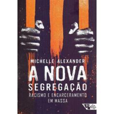 Livro - A nova segregação