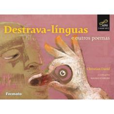 Destrava-Línguas E Outros Poemas