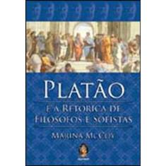 Platão E A retórica de filósofos E sofistas