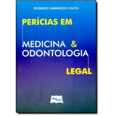 Pericias Em Medicina E Odontologia Legal - Medbook Editora Cientifica