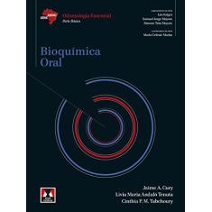 Bioquímica Oral: Odontologia Essencial - Parte Básica