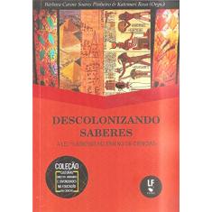 Descolonizando saberes: a Lei 10.639/2003 no ensino de ciências