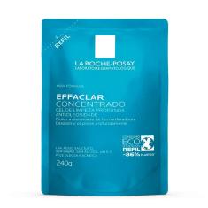 Gel de Limpeza Facial Effaclar Concentrado La Roche-Posay Refil 240g