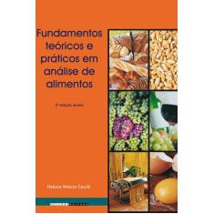 Livro - Fundamentos Teóricos E Práticos Em Análise De Alimentos