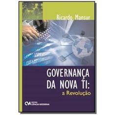 Governanca Da Nova Ti: A Revolução