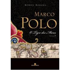 Livro - O Tigre Dos Mares (Marco Polo - Vol. 3)