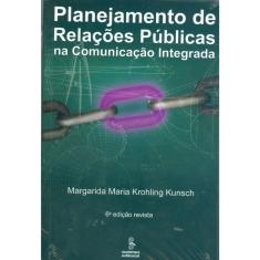 Planejamento De Relações Publicas Na Comunicação Integrada