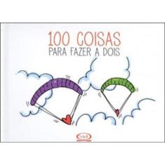 100 Coisas Para Fazer A Dois