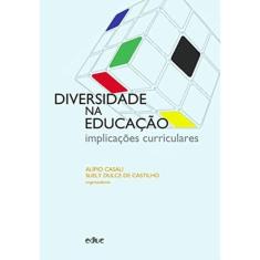 Diversidade Na Educacao: Implicacoes Curriculares