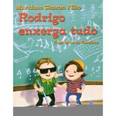 Rodrigo Enxerga Tudo