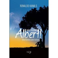 Livro - Meu Nome É Albert!