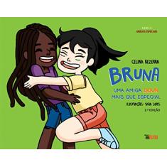 Bruna: uma Amiga Down Mais que Especial