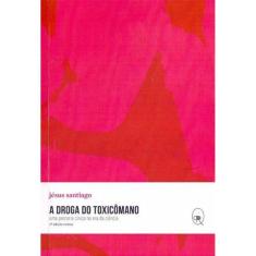 Droga do Toxicômano