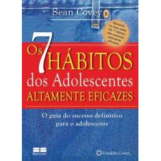 Livro - Os 7 Hábitos Dos Adolescentes Altamente Eficazes (Miniedição)