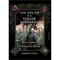 Livro –  Joe Golem E A Cidade Submersa