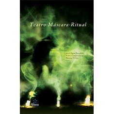 Teatro - Máscara - Ritual
