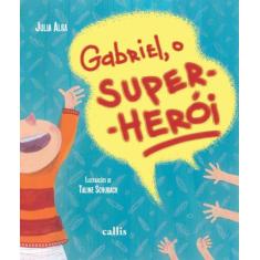 Livro - Gabriel, O Super-Herói