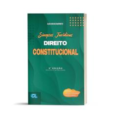 Sinopses Jurídicas Direito Constitucional: Para Provas, Concursos E Exame Da Ordem