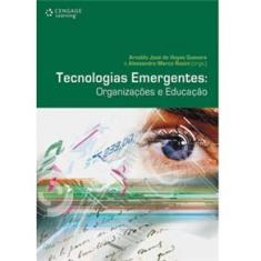 Livro - Tecnologias Emergentes: Organizações e Educação