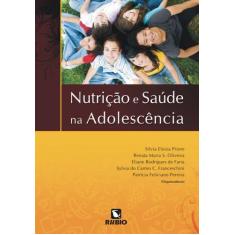 Nutricao E Saude Na Adolescencia - Livraria E Editora Rubio Ltda