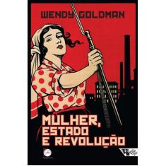 Livro - Mulher, Estado E Revolução