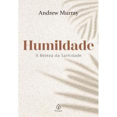 Humildade - a beleza da santidade