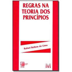 Livro - Regras na teoria dos princípios - 1 ed./2014
