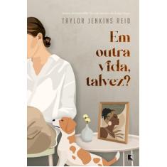 Livro - Em outra vida, talvez?