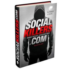 Livro - Social Killers: Amigos Virtuais, Assassinos Reais