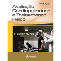 Avaliação Cardiopulmonar E Treinamento Físico